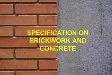 SPECIFICATION ON BRICKWORK AND CONCRETE