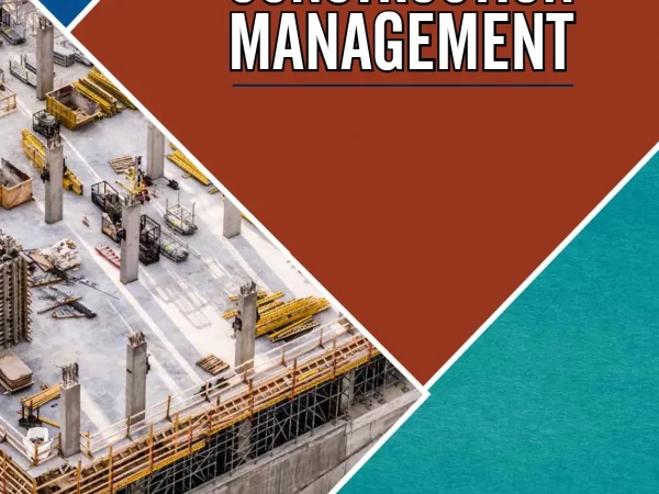 CONSTRUCTION MANAGEMENT